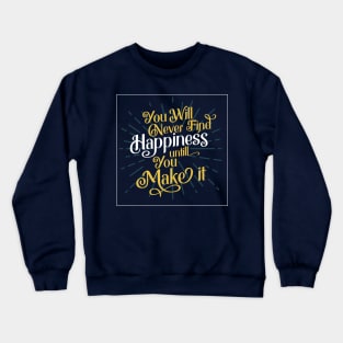 Find Happiness Crewneck Sweatshirt